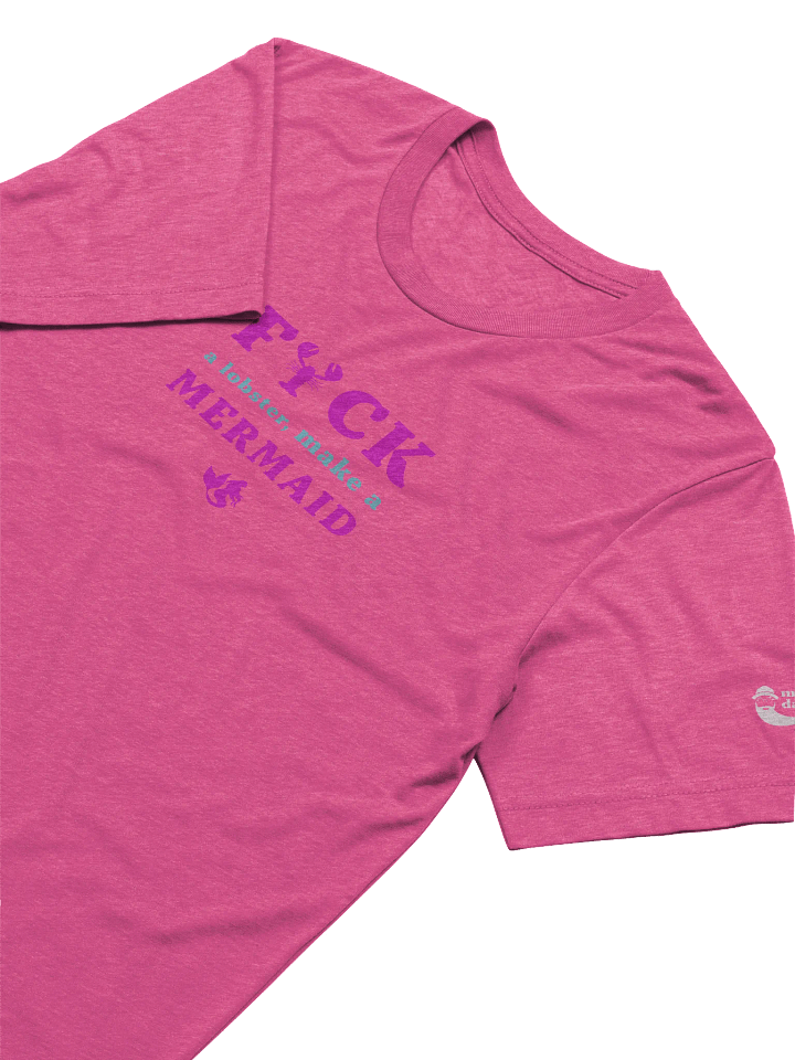FCK A Lobster, Make a Mermaid Tee product image (1)