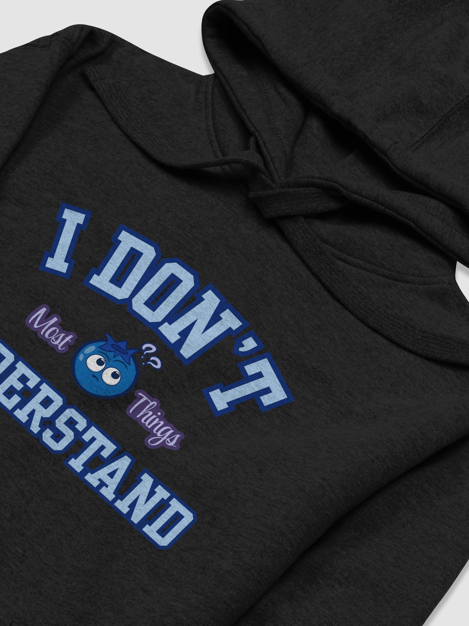 "I Don't Understand" Hoodie product image (28)