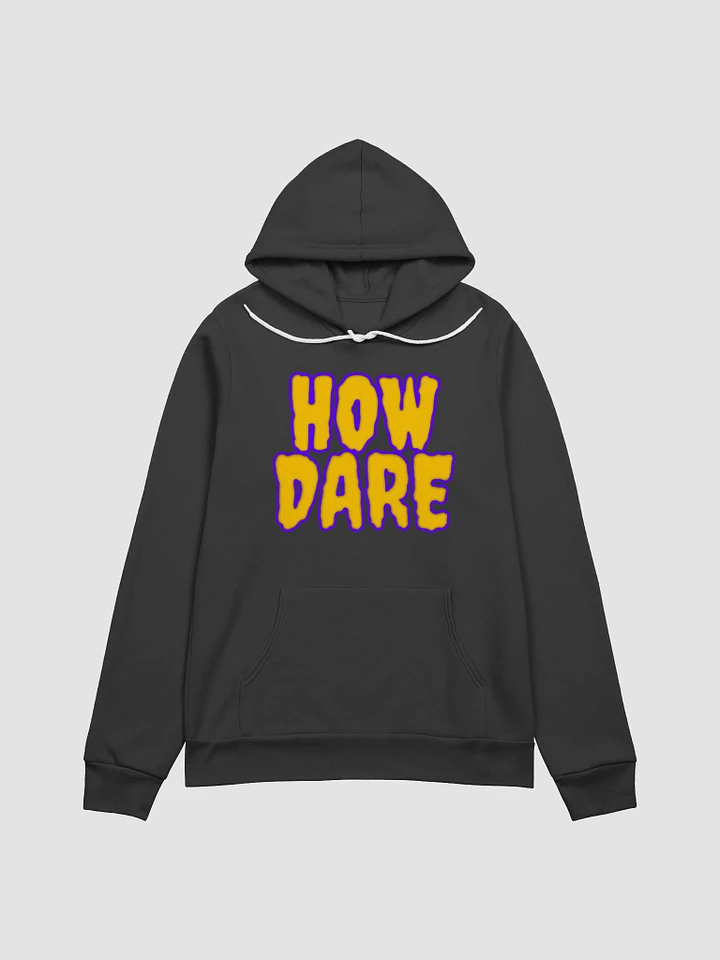 HOW DARE WOMENS HOODIE product image (1)