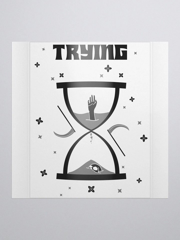 Trying Times bubble free stickers product image (2)