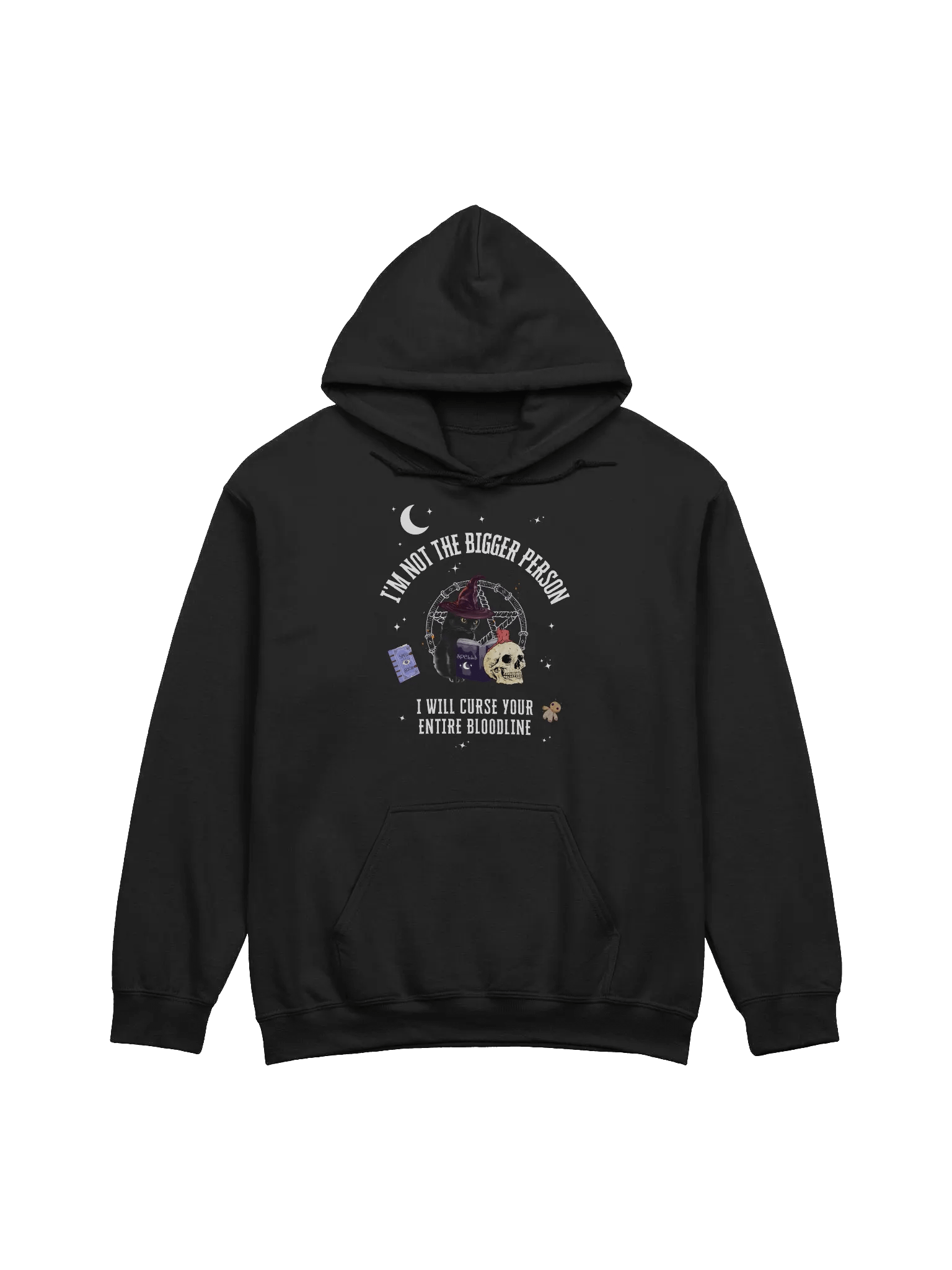I'm Not Bigger Person I Will Curse Your Entire Bloodline Hoodie product image (1)