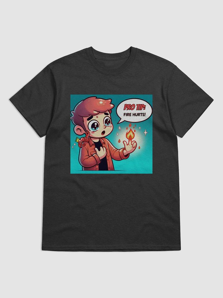 Pro Tip: Fire Hurts! Crabby T-Shirt product image (1)