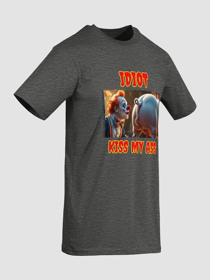 Sarcastic Clown Kiss My Ass Tee product image (9)