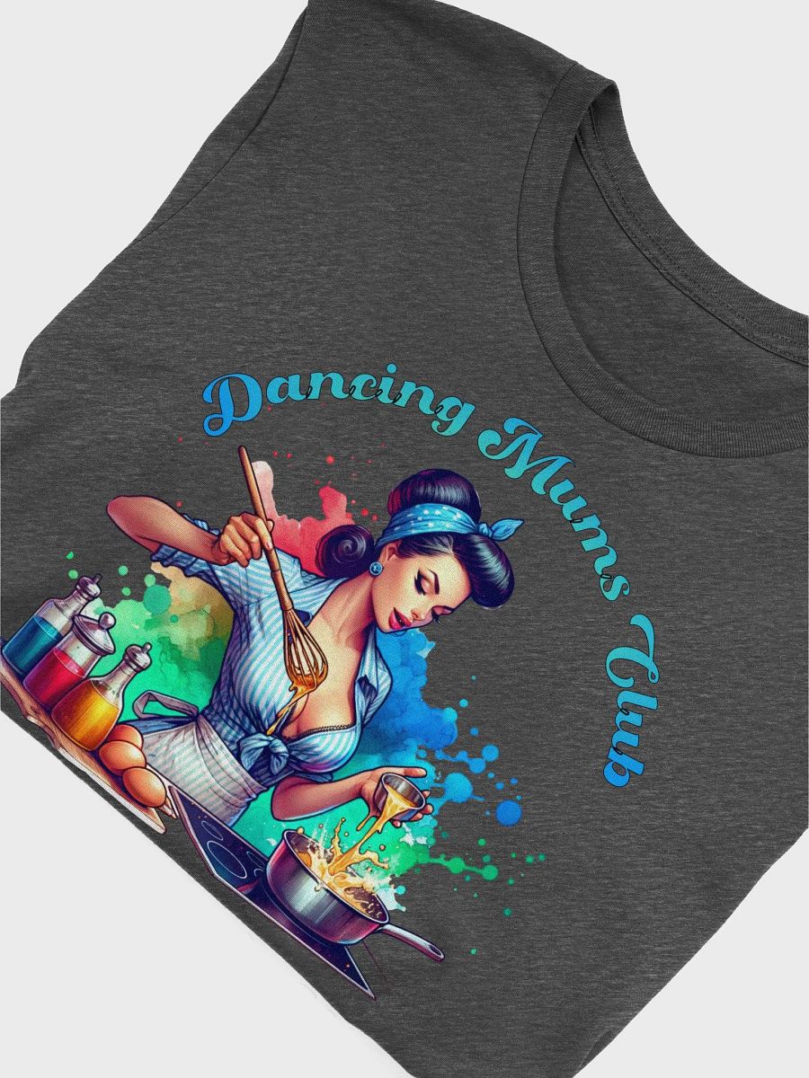 Kitchen Choreography Women's T-Shirt Dancing Mums Club product image (6)