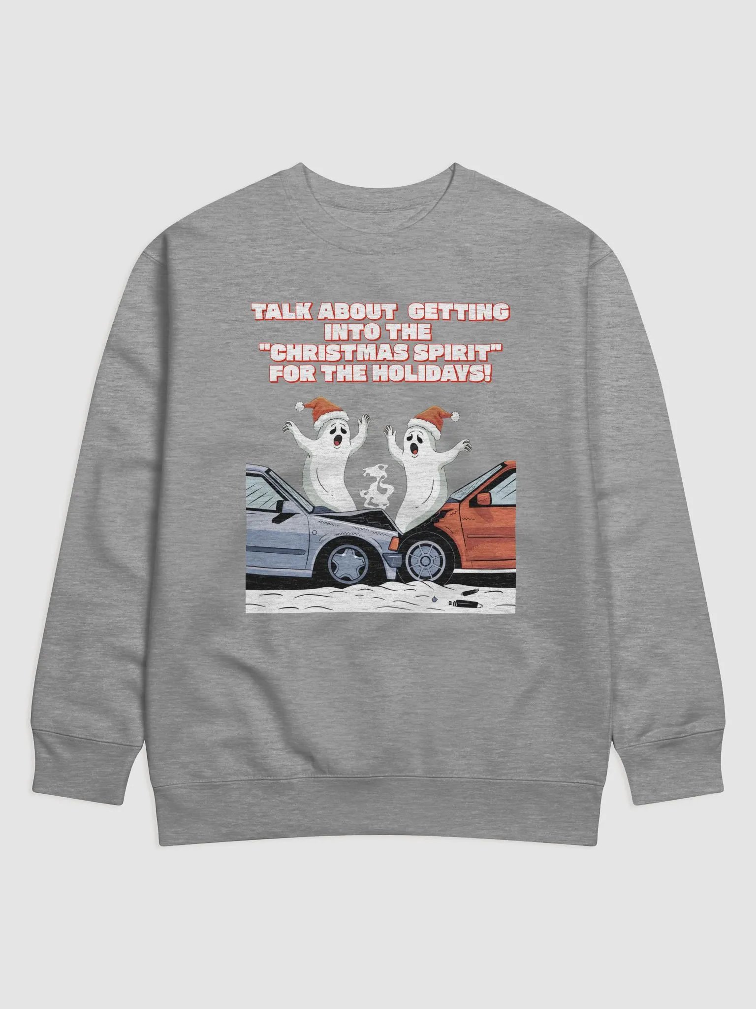 Talk About Getting Into The "Christmas Spirit" For The Holidays Sweatshirt product image (6)