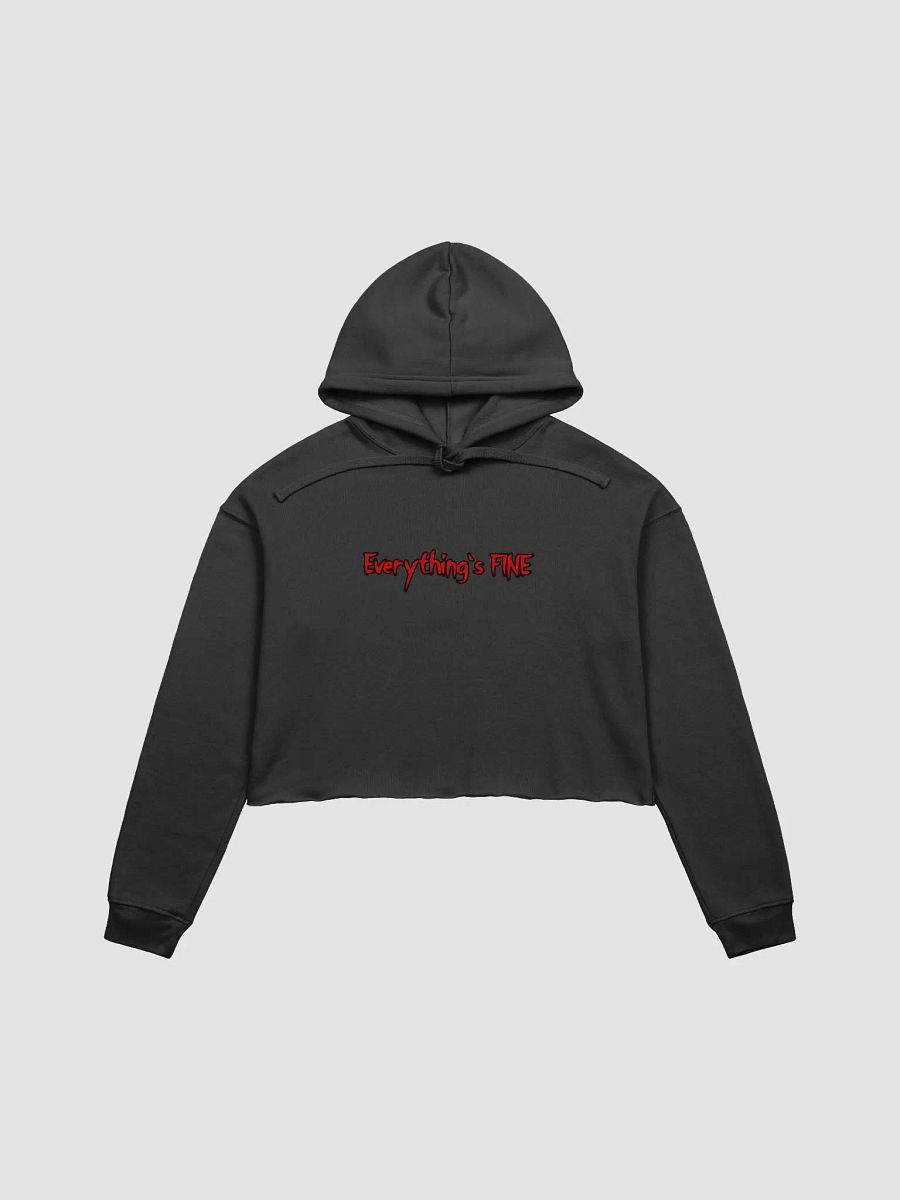 Everything's FINE Bella+Canvas Fleece Crop Hoodie product image (2)