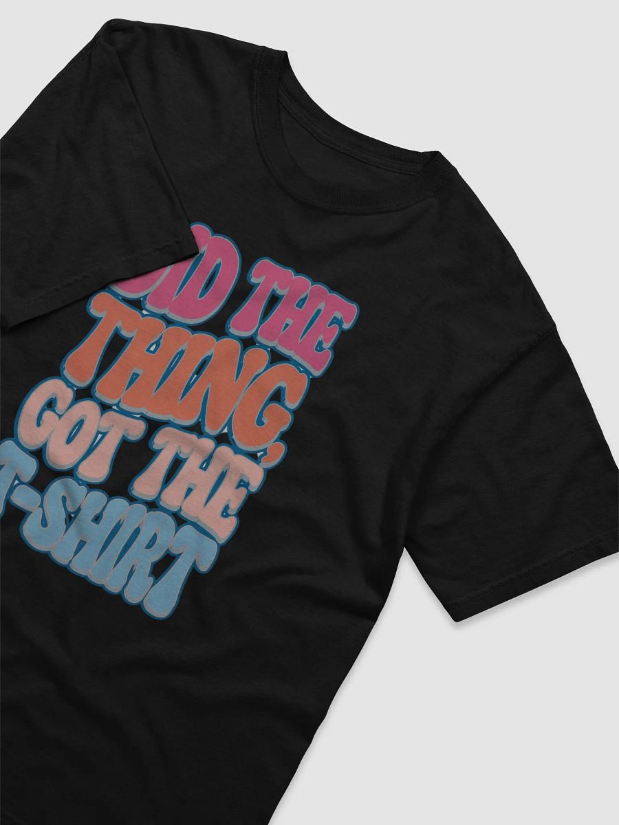 Did The Thing v2 - Tshirt product image (13)