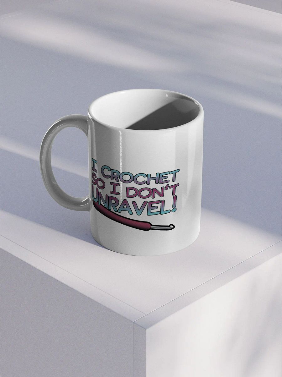 I Crochet So I Don't Unravel! product image (1)