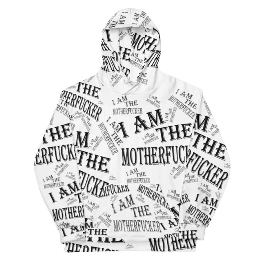 I Am The Motherfucker Hoody product image (11)