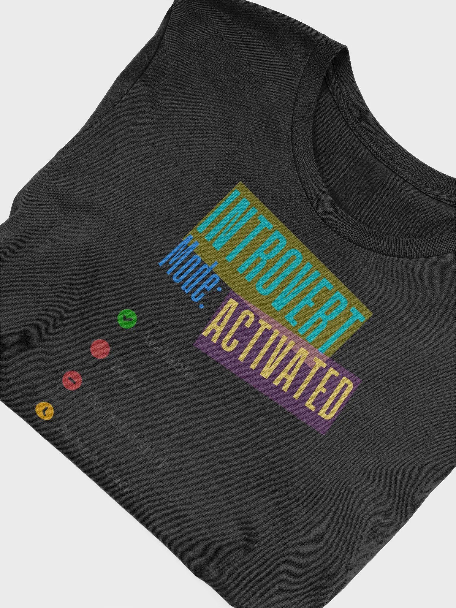 Introvert Mode T-Shirt product image (3)