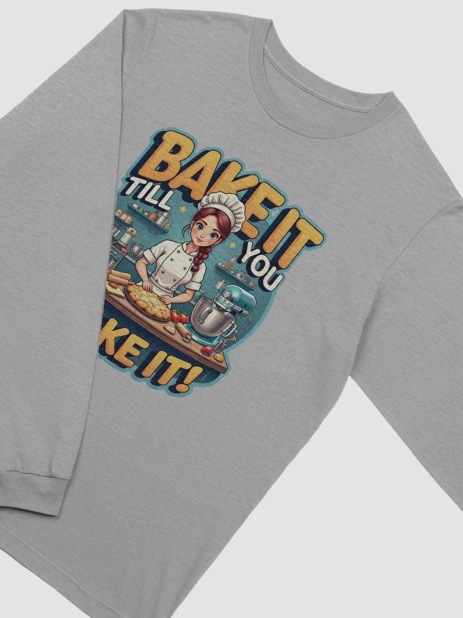 Bake It Till You Make It Long Sleeve Tee product image (48)