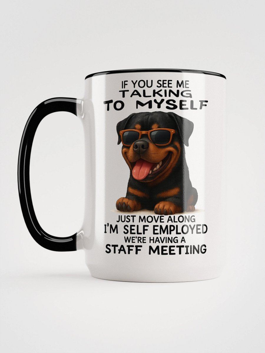 Self Employed Rottweiler Ceramic Mug product image (5)