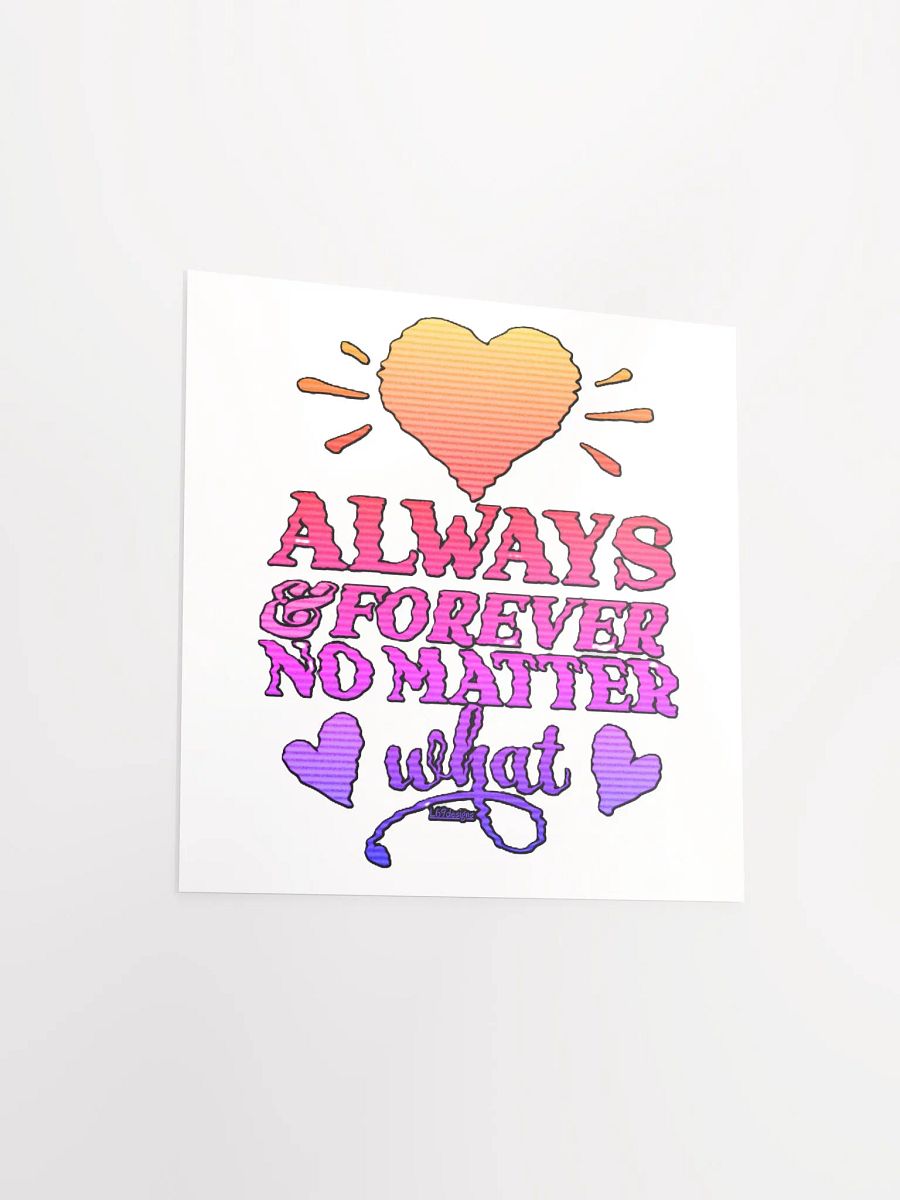 ALWAYS & FOREVER, NO MATTER WHAT product image (13)