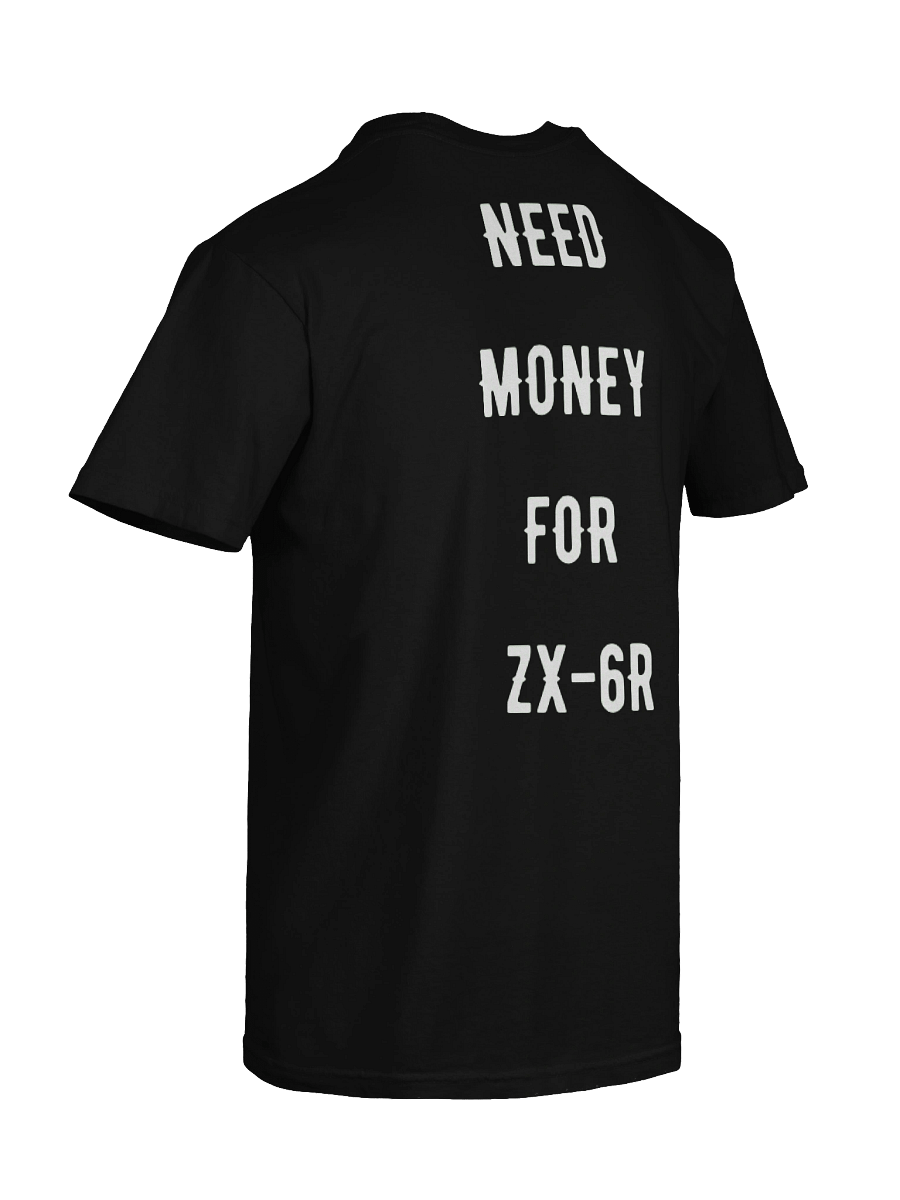 need money for zx-6r | tee product image (5)