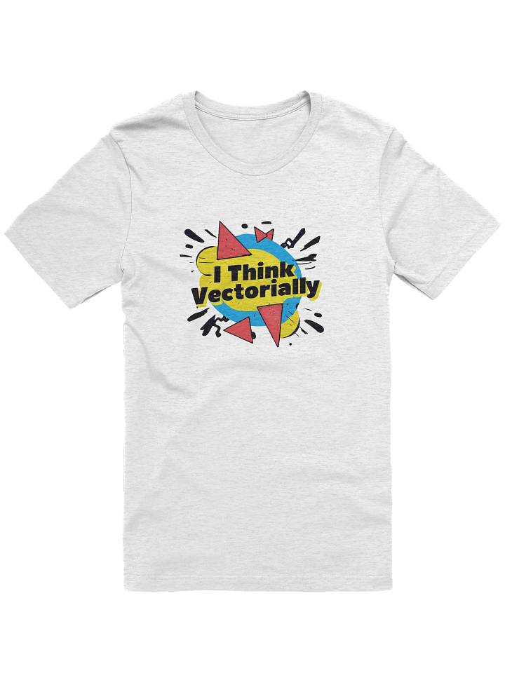 I Think Vectorially Designed Unisex T-Shirt product image (1)