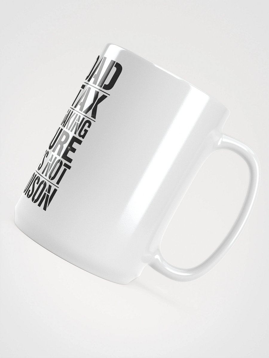 Dad Tax: Making Sure It's Not Poison – Funny Father's Day T-Shirt product image (4)