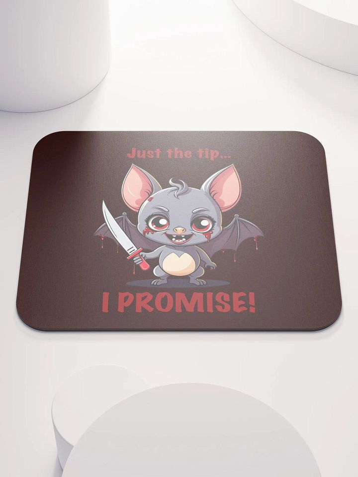 Just the Tip Mouse Pad product image (1)