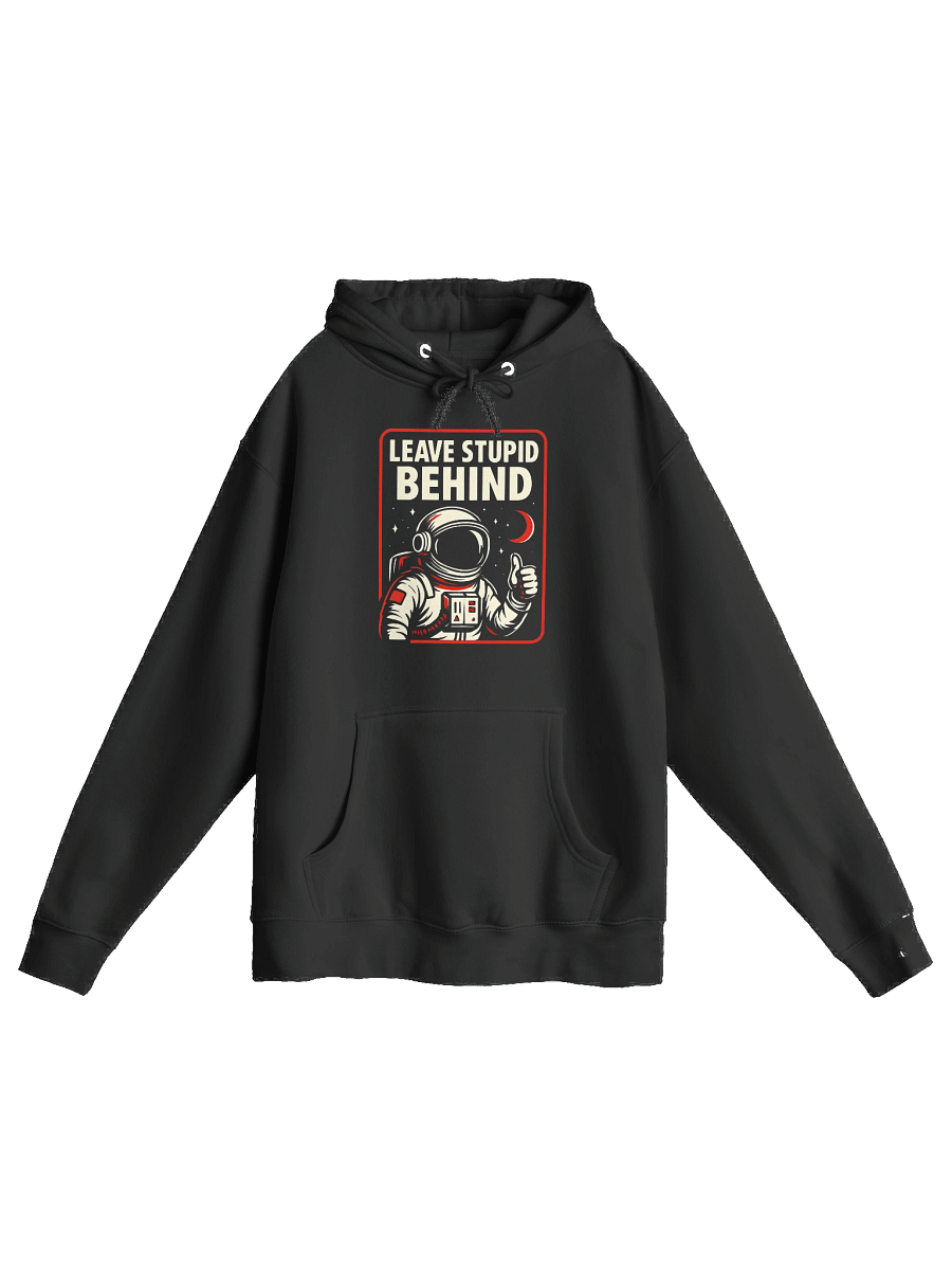 Woman's Leave Stupid Behind Hoodie – Retro Astronaut Graphic Hoodie | Funny Sarcastic Space Humor Hoodie product image (1)