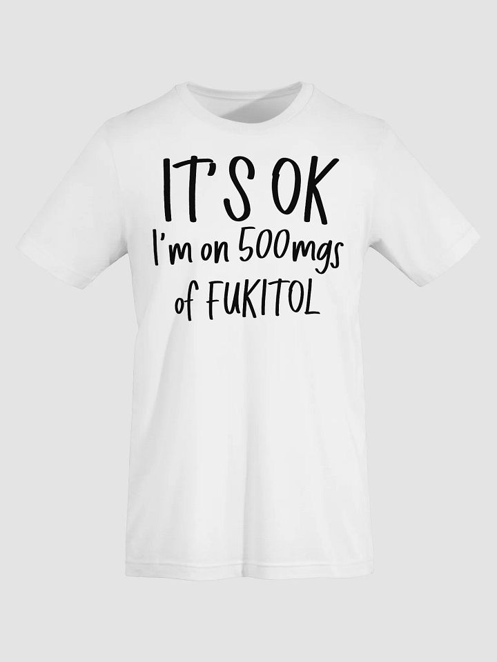 It's OK T-Shirt product image (29)