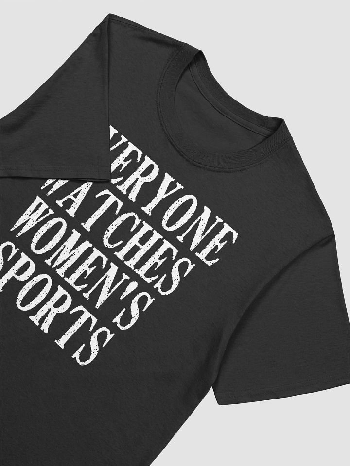 Everyone Watches Women's Sports 2025 T-Shirt product image (2)