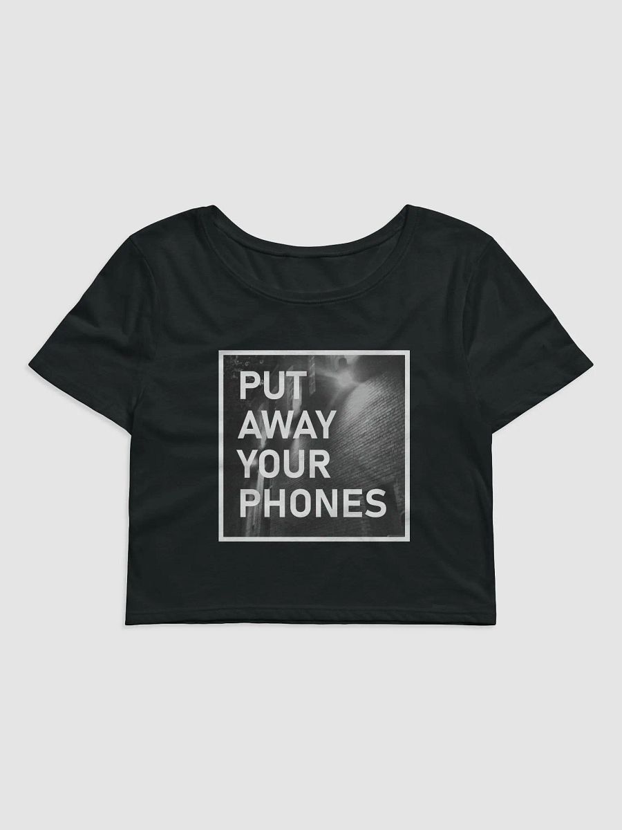 PUT AWAY YOUR PHONES Crop product image (1)
