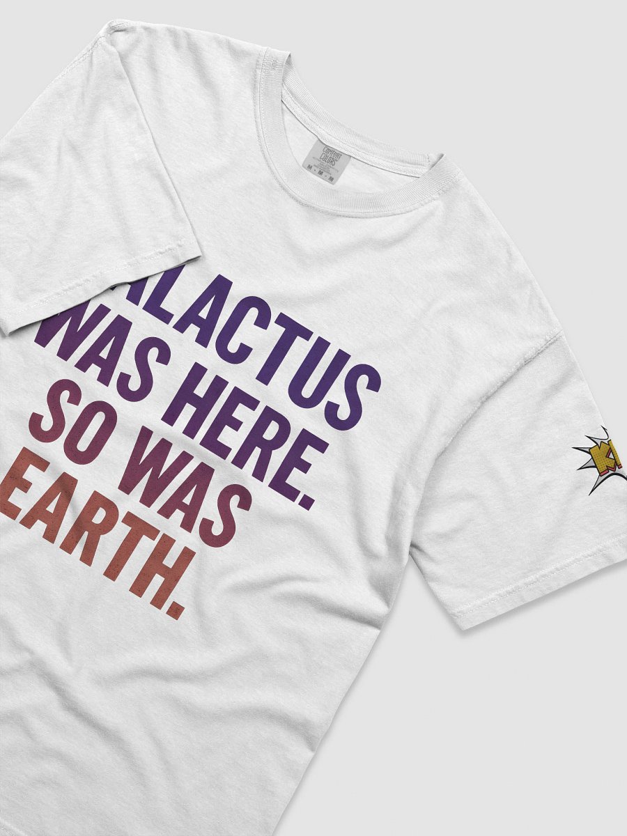 Galactus Was Here. So Was Earth product image (5)