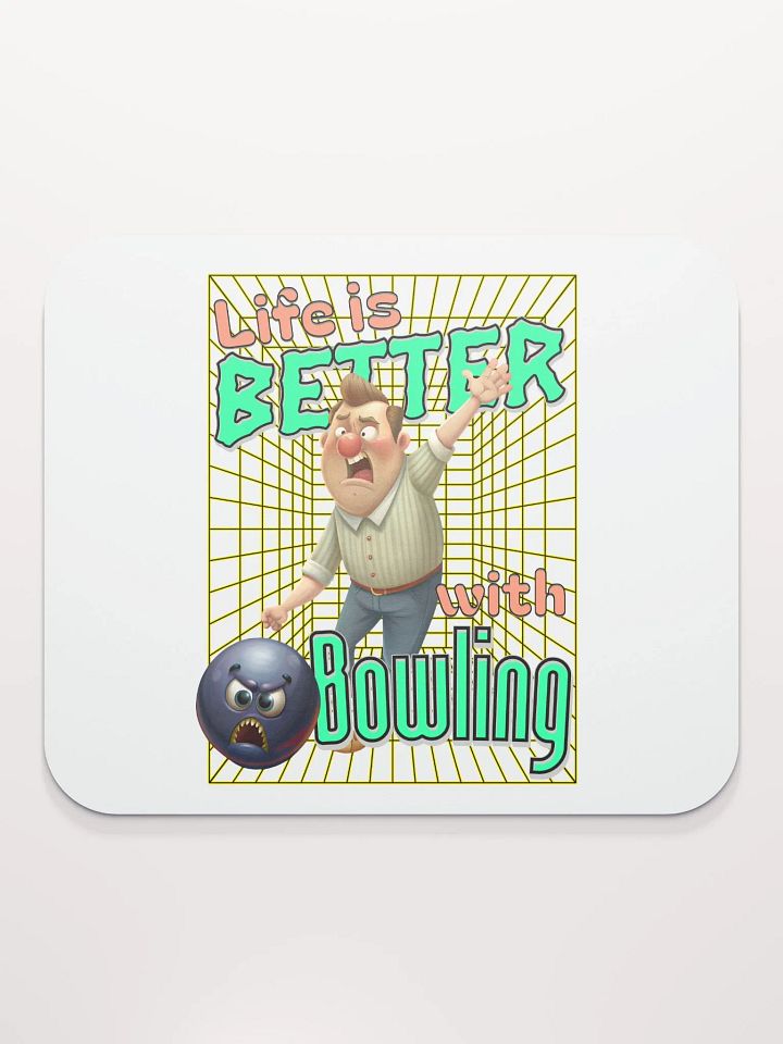 Life Is Better With Bowling Mouse Pad product image (2)