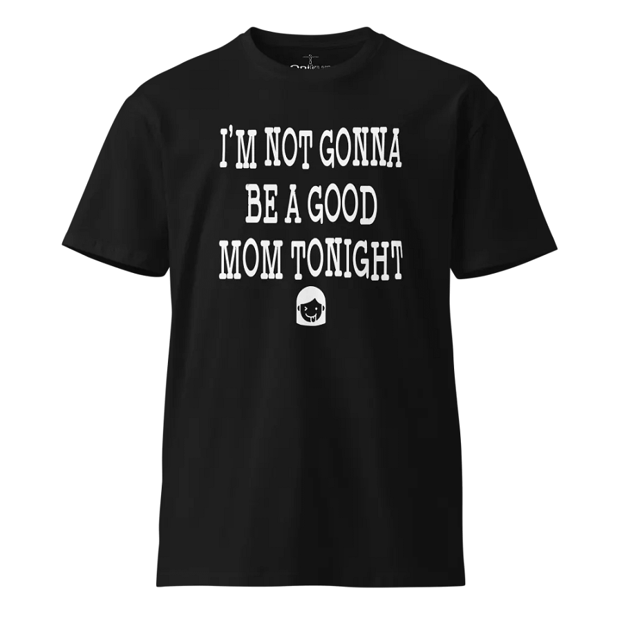 I'm Not Gonna Be A Good Mom Tonight - The Office - Meredith Palmer product image (1)