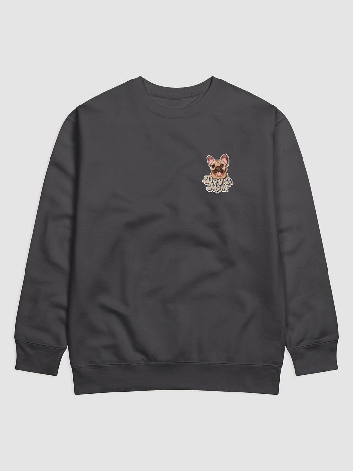 French Bulldog Dog Mom Sweatshirt All colors Small print product image (9)