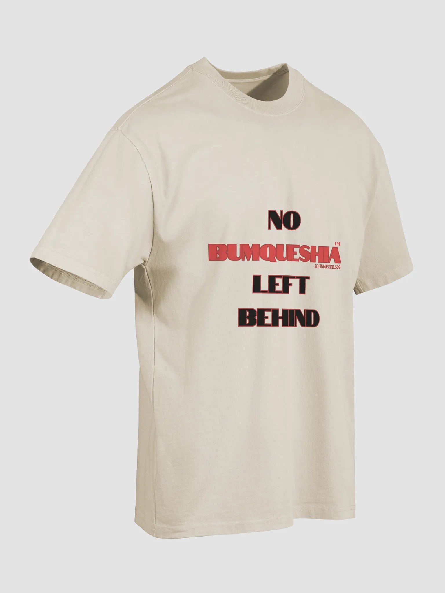 No BumQueshia Left Behind T-shirt product image (7)
