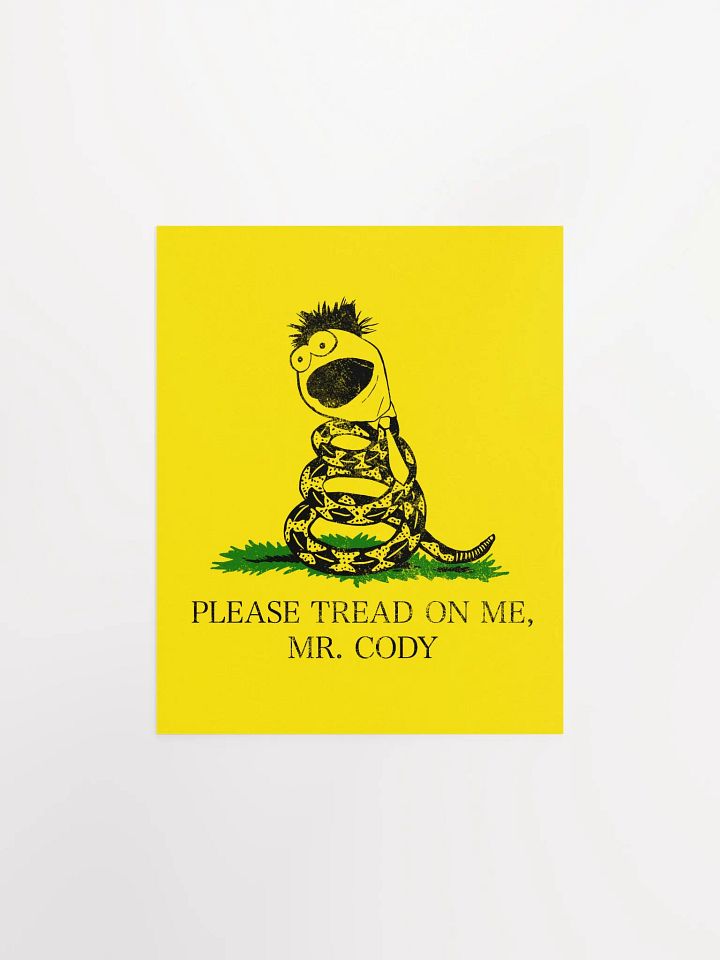 Please Tread On Me, Mr. Cody – POSTER product image (2)