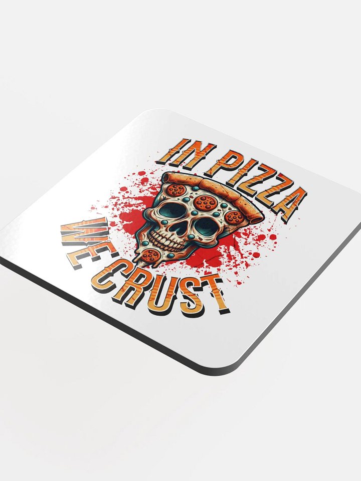 In Pizza We Crust Cork Coaster product image (1)