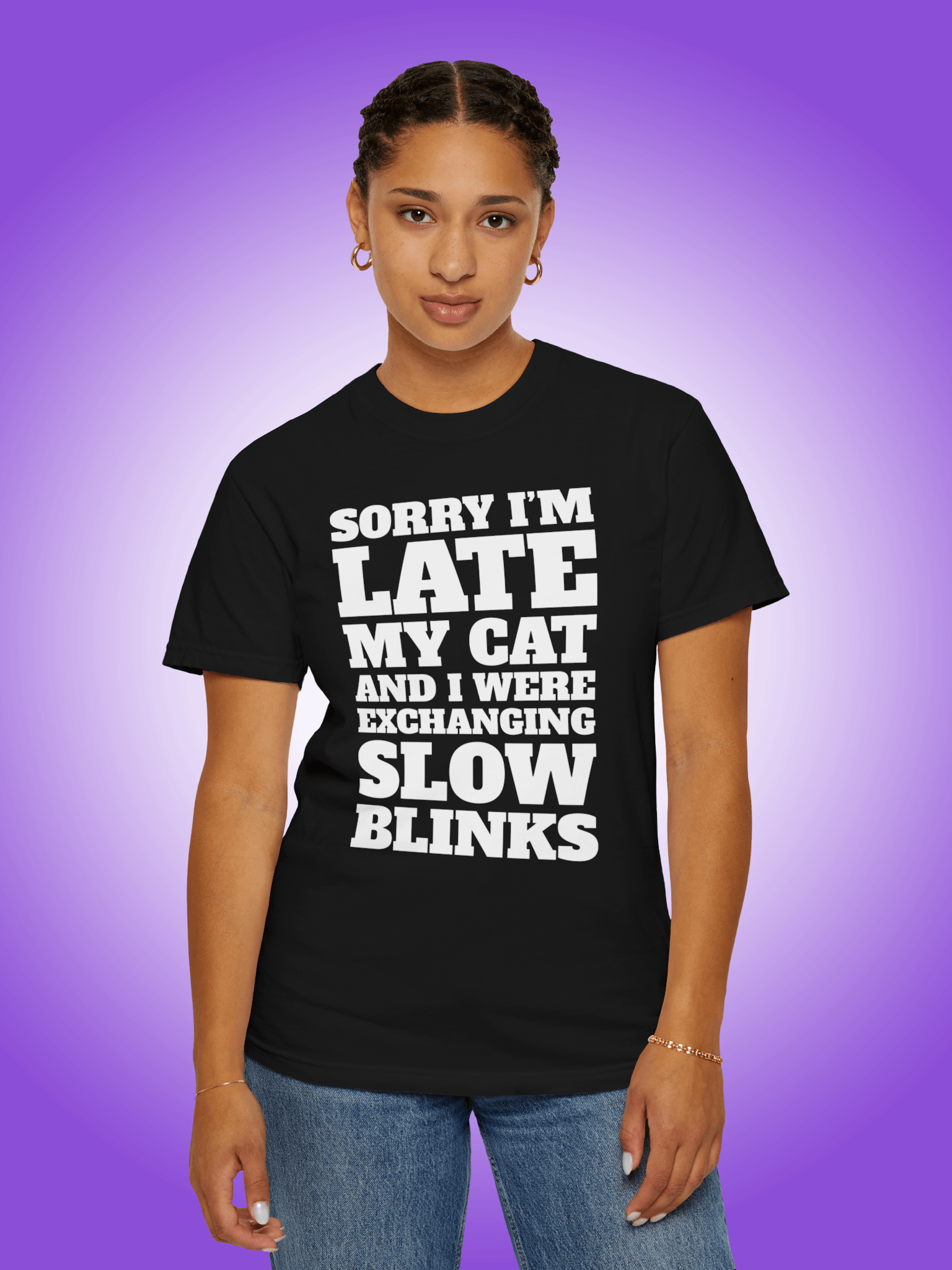 Sorry I'm Late, My Cat and I Were Exchanging Slow Blinks product image (1)