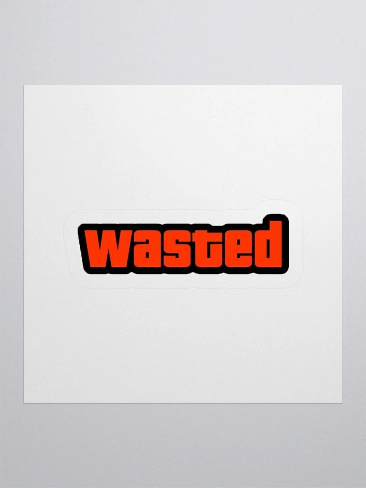 Bold 'Wasted' Kiss Cut Stickers product image (1)