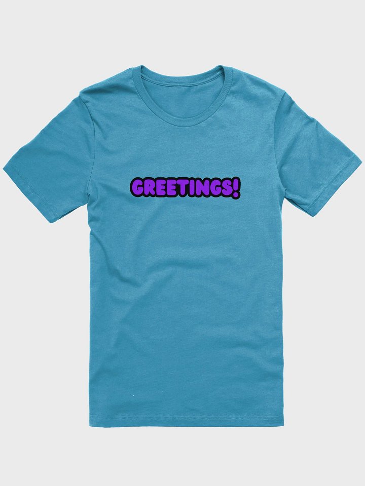 Greetings! T-shirt product image (2)