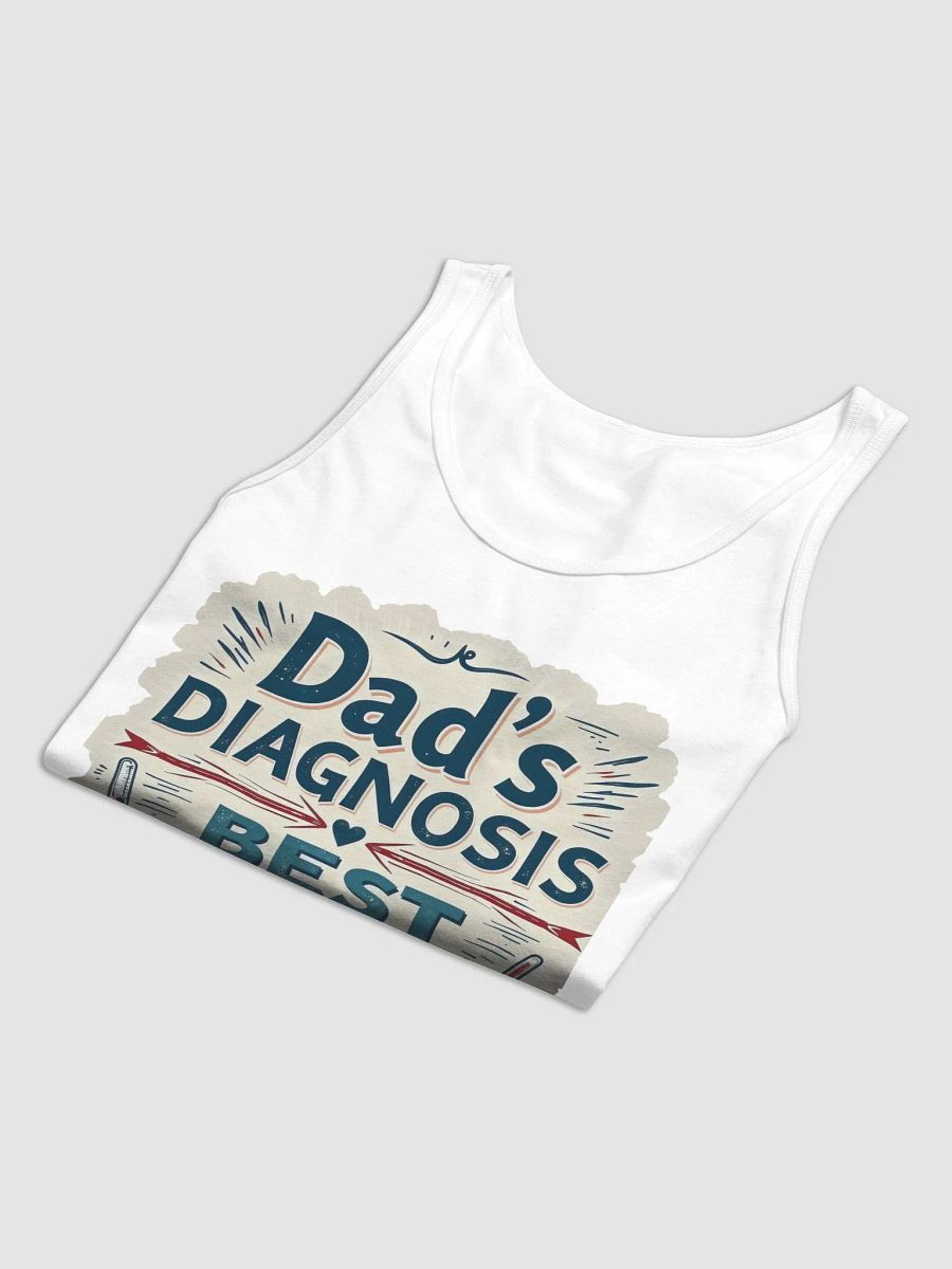 Best Ever Dad's Diagnosis Tank product image (3)