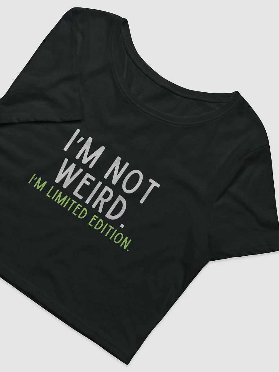 I'm Not Weird Crop Tee product image (2)