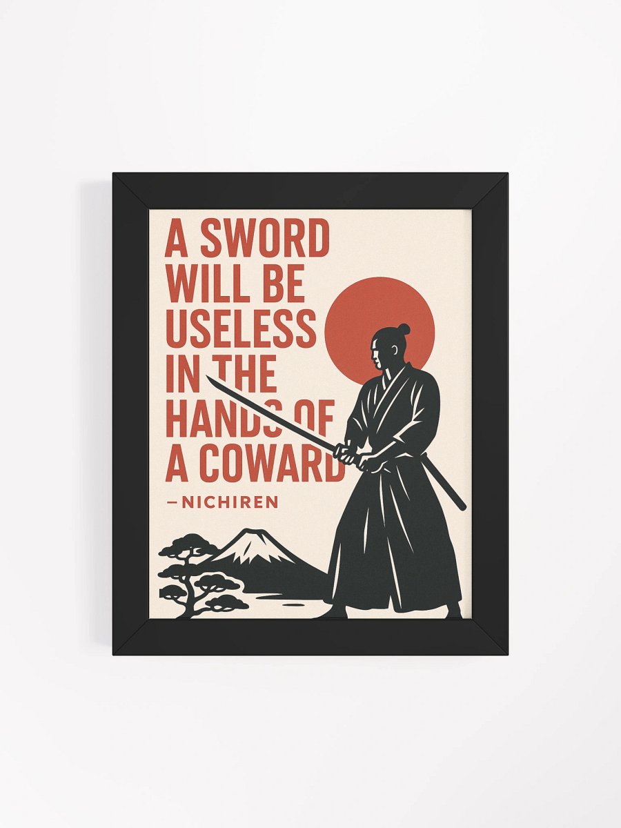 A Sword Is Useless in Coward's Hands – Nichiren Framed Poster for Buddhist Practitioners product image (4)