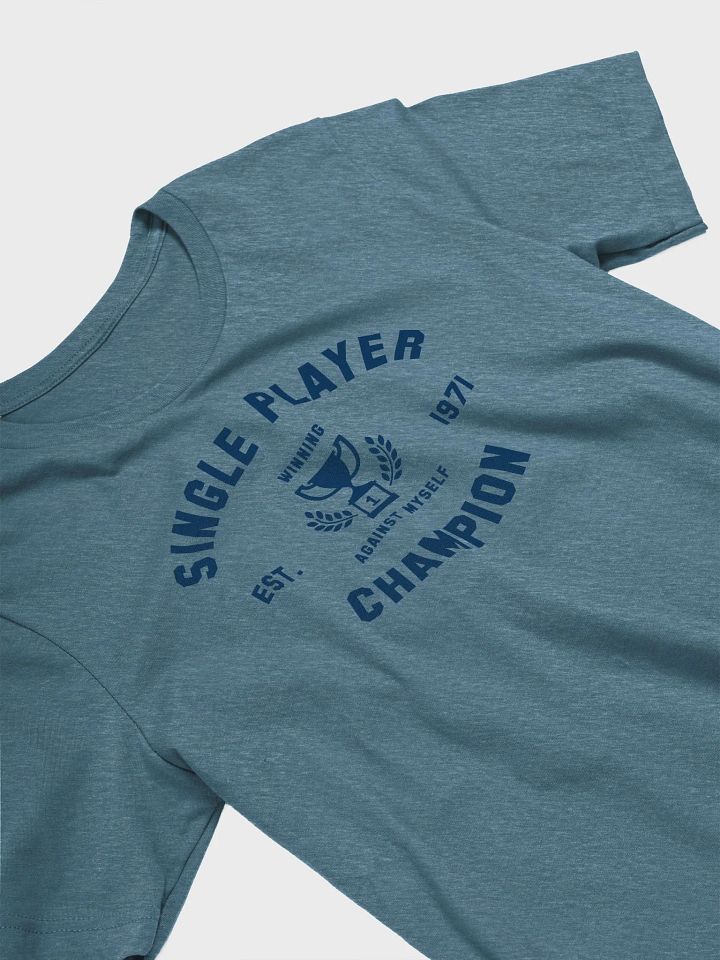 Single Player Champion T-shirt product image (2)