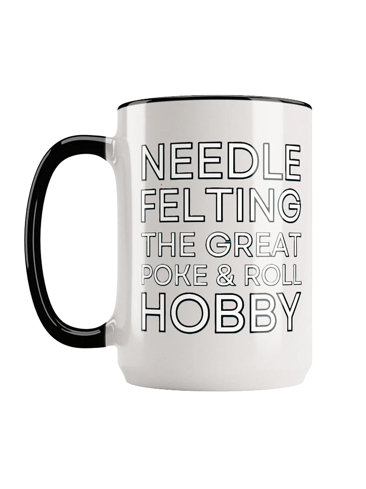 Funny Mug for Someone who loves Needle Felting (15oz) product image (2)