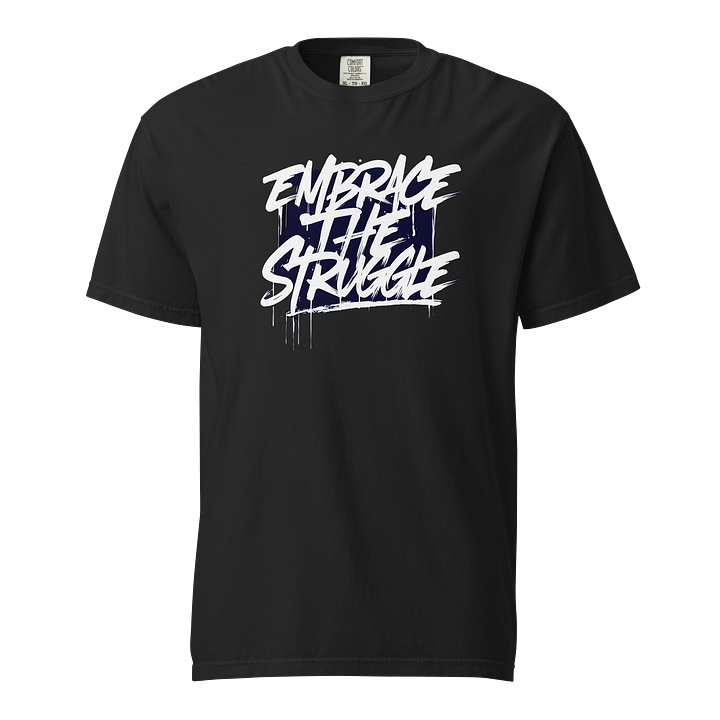 Embrace the Struggle Cotton Tee product image (1)