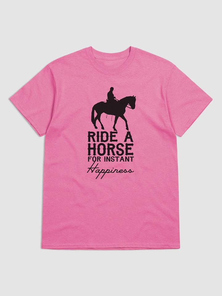 Ride a horse for instant happiness - shirt product image (6)