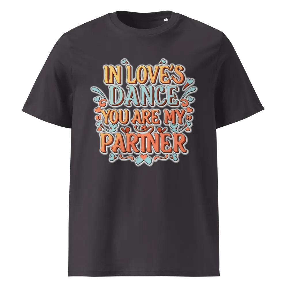 In Love's dance, you are my partner T-shirt - ver 3 product image (2)
