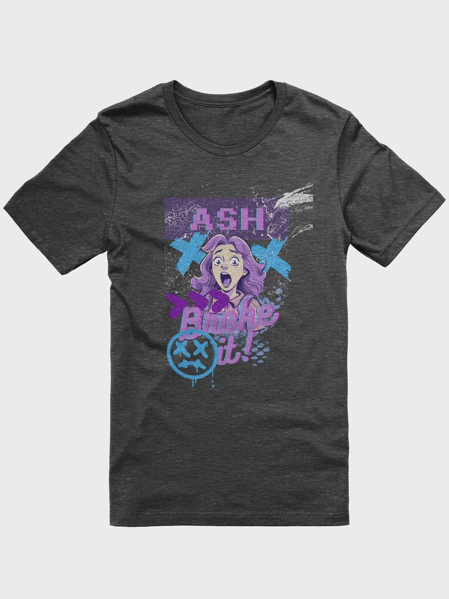 Ash's Broke it T-Shirt product image (5)