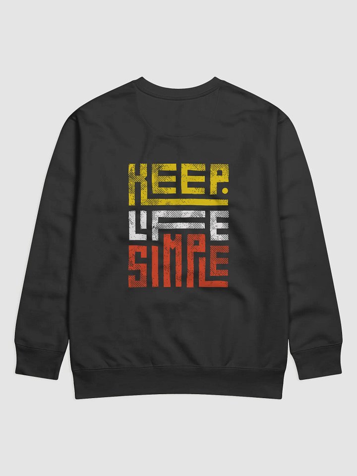 Keep It Simple Premium Sweatshirt product image (7)