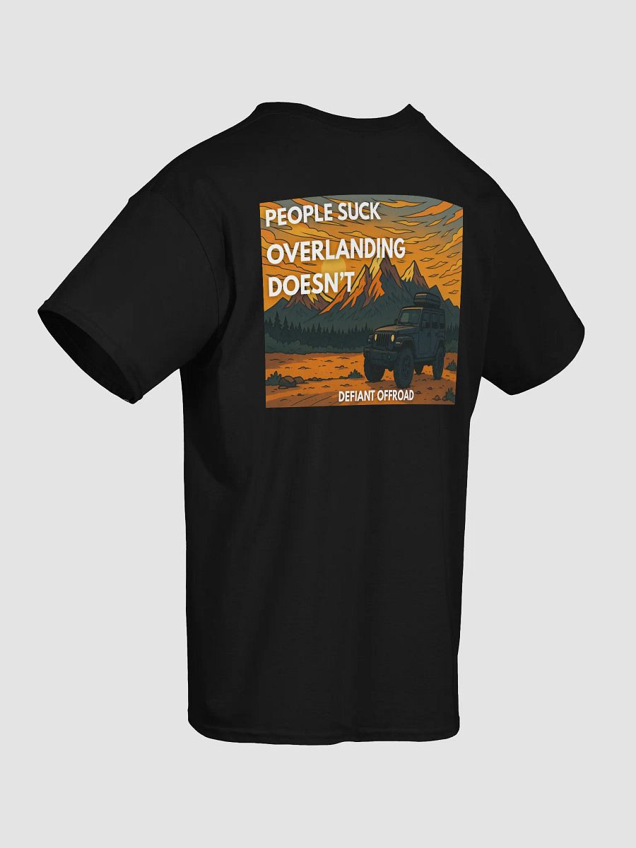 People Suck. Overlanding Doesn't. product image (28)
