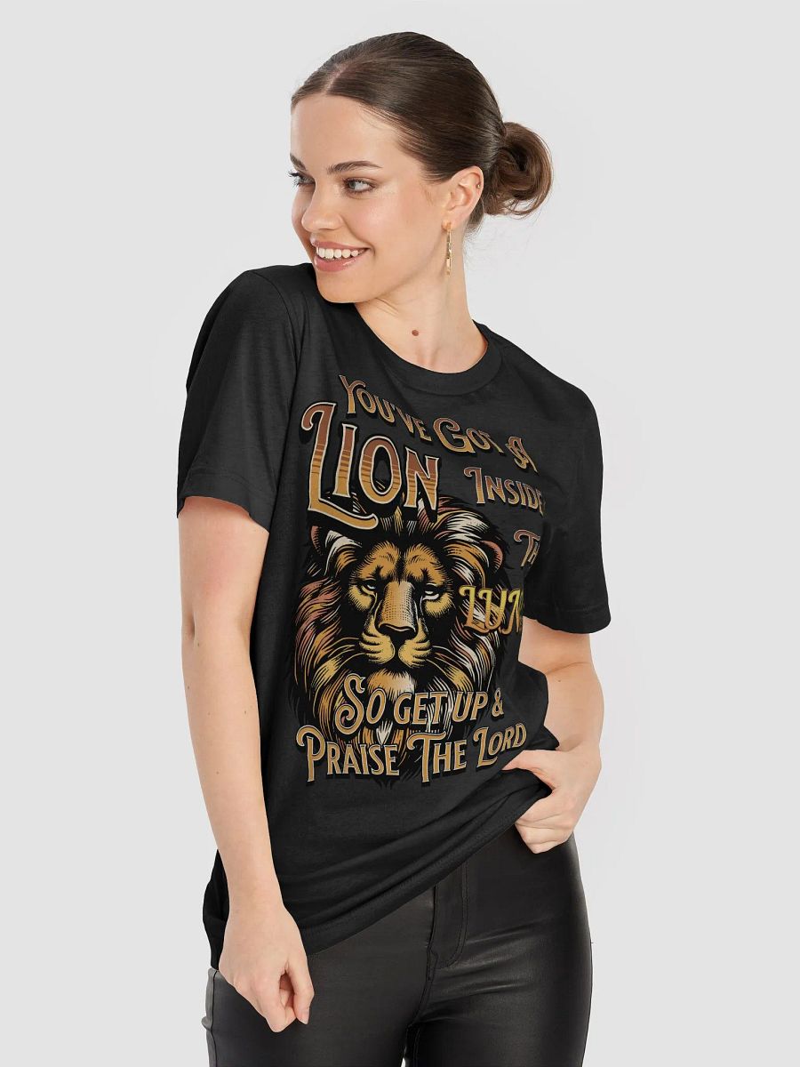 Youve Got A Lion Inside Of Those Lungs Inspirational Graphic T-Shirt product image (11)