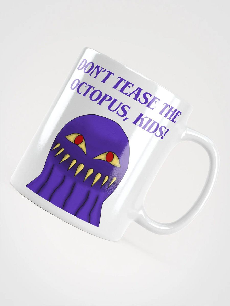 Don't Tease The Octopus, Kids! Mug product image (4)