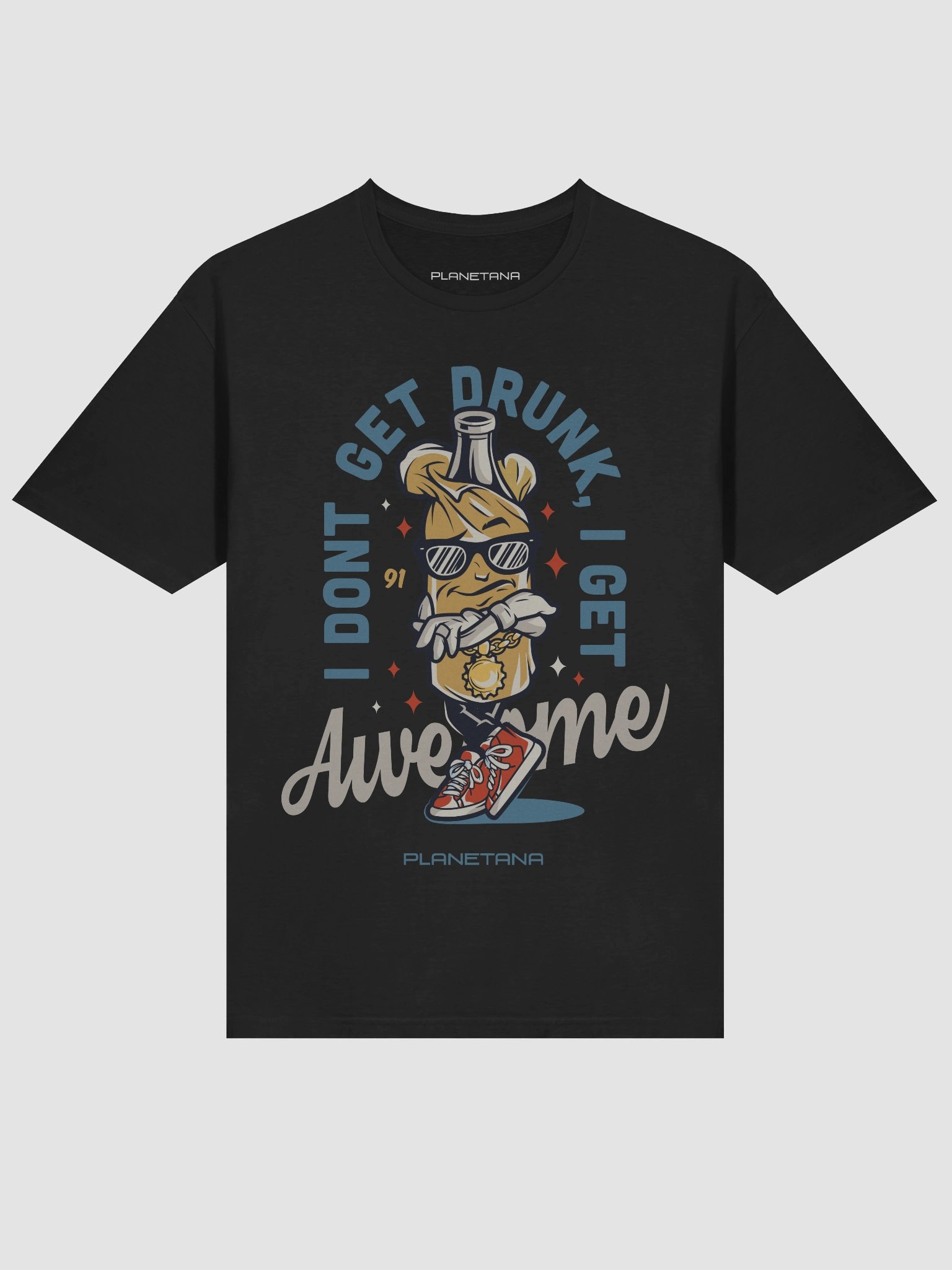 I DON'T GET DRUNK I GET AWESOME product image (3)