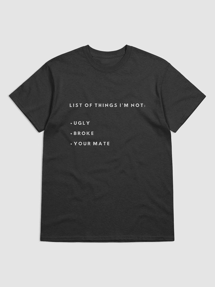 Not Your Mate T-Shirt product image (1)
